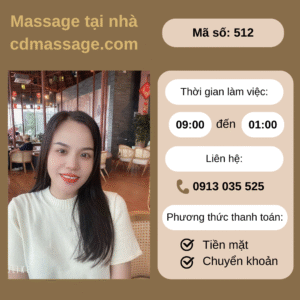 MÃ SỐ KTV 512: MASSAGE TẠI NHÀ TP.HCM 10h-22h
