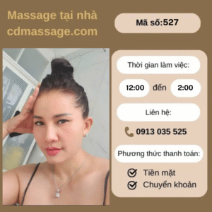 MÃ SỐ KTV 527 : MASSAGE TẠI NHÀ TP.HCM 12h-2h