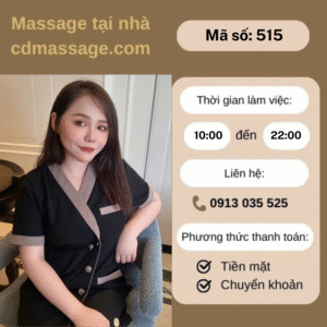 MÃ SỐ KTV 515 : MASSAGE TẠI NHÀ TP.HCM 10h-22h