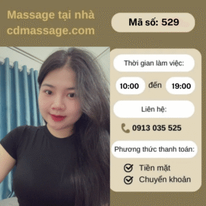 MÃ SỐ KTV 529: MASSAGE TẠI NHÀ TP.HCM 10h-19h