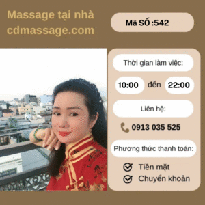 MÃ SỐ KTV 542: MASSAGE TẠI NHÀ TP.HCM 10H-22H