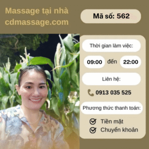 MÃ SỐ KTV 562 : MASSAGE TẠI NHÀ TP.HCM 9h-22h