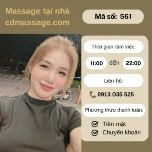 MÃ SỐ KTV 561 : MASSAGE TẠI NHÀ TP.HCM 10h-22h