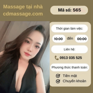 MÃ SỐ KTV 565 : MASSAGE TẠI NHÀ TP.HCM 10h-00h